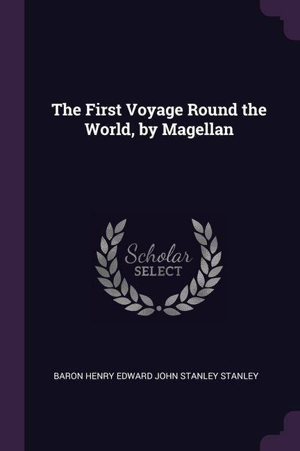 Könyv The First Voyage Round the World, by Magellan 