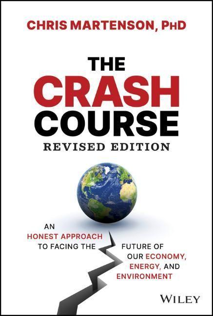 Kniha Crash Course: An Honest Approach to Facing the  Future of Our Economy, Energy, and Environment, R evised Edition 