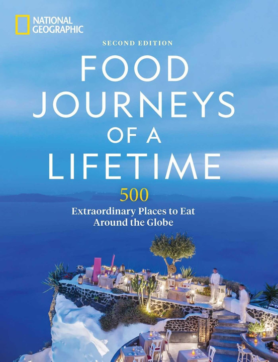 Kniha Food Journeys of a Lifetime 2nd Edition 