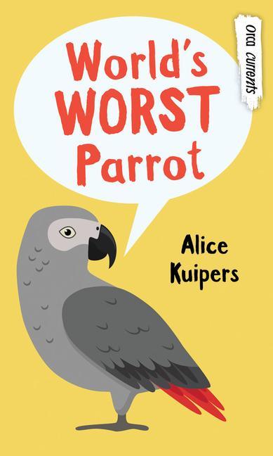 Book World's Worst Parrot Alice Kuipers