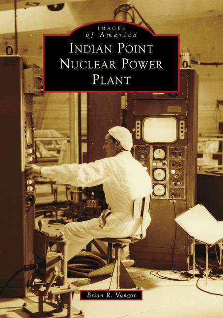 Book Indian Point Nuclear Power Plant 