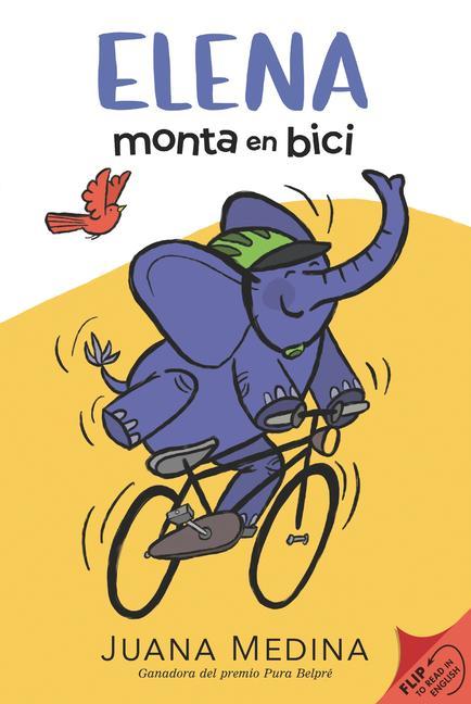 Book Elena Rides / Elena Monta En Bici: A Dual Edition Juana Medina