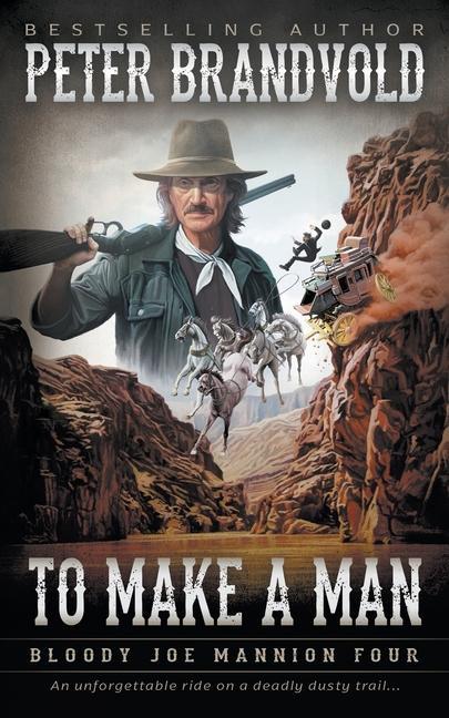 Könyv To Make A Man: Classic Western Series 