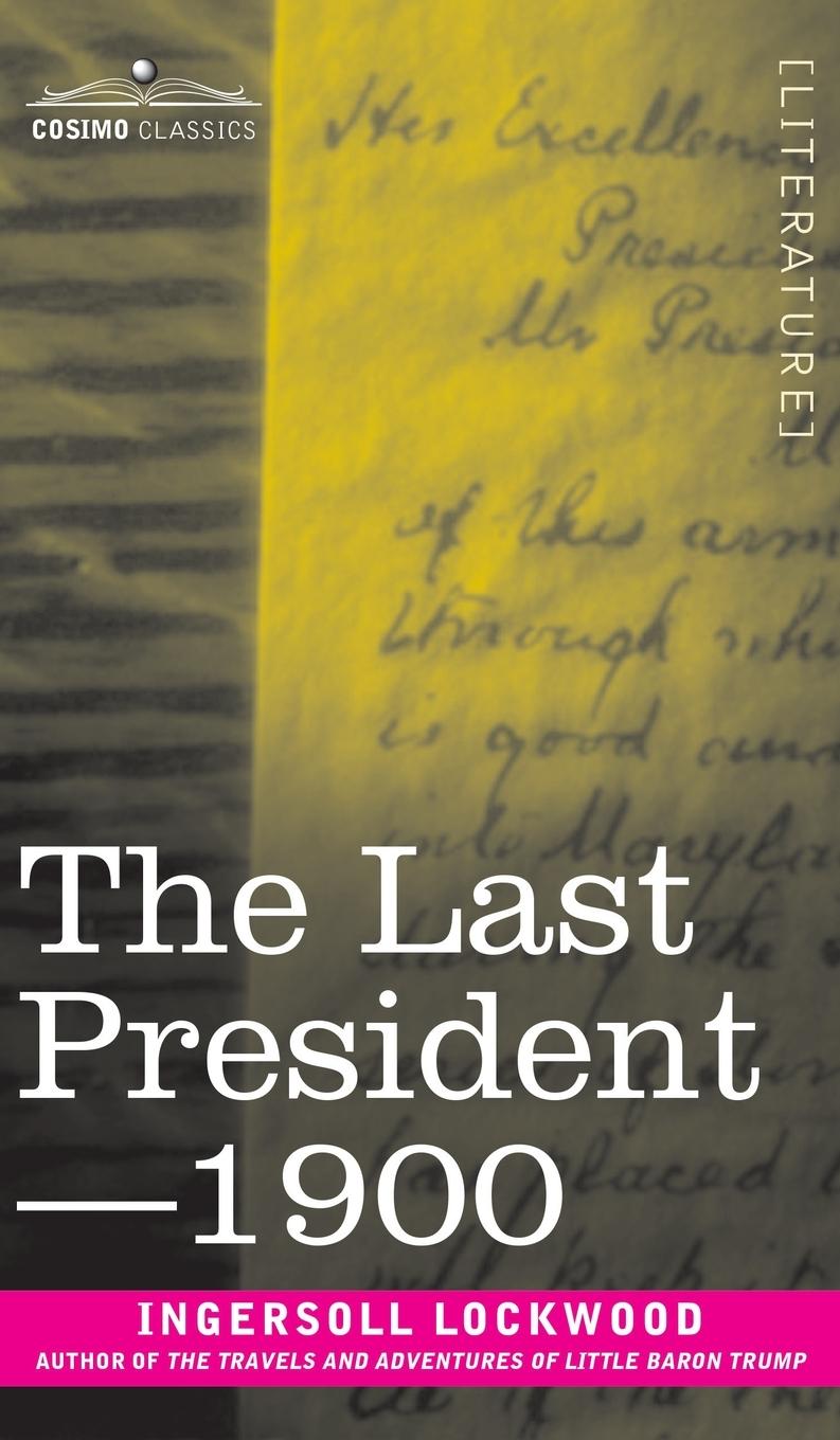 Könyv The Last President or 1900 