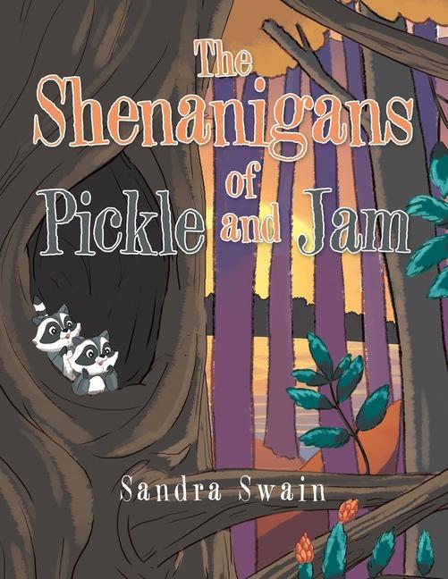 Knjiga The Shenanigans of Pickle and Jam Sandra Swain