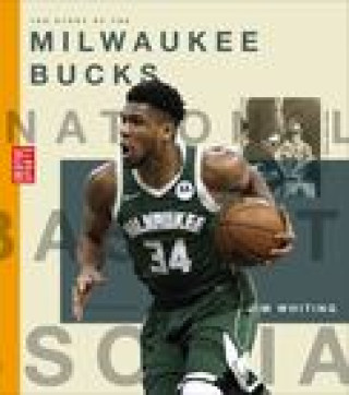 Książka The Story of the Milwaukee Bucks 