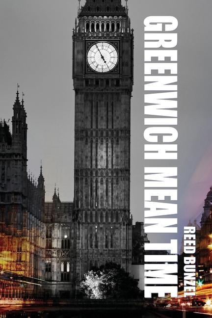 Buch Greenwich Mean Time Reed Bunzel