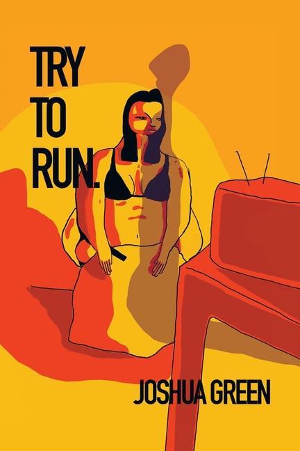 Book Try to Run Joshua Green