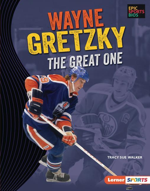 Kniha Wayne Gretzky: The Great One 