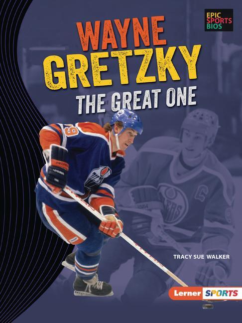 Kniha Wayne Gretzky: The Great One 