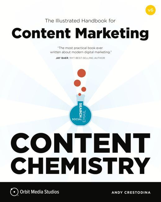 Kniha Content Chemistry: The Illustrated Handbook for Content Marketing 