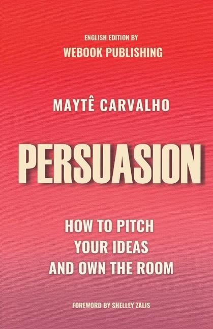Boek Persuasion Maytê Carvalho