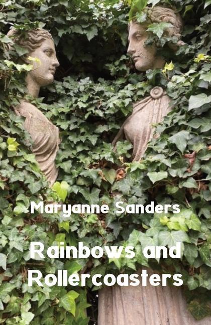 Knjiga Rainbows and Rollercoasters Maryanne Sanders