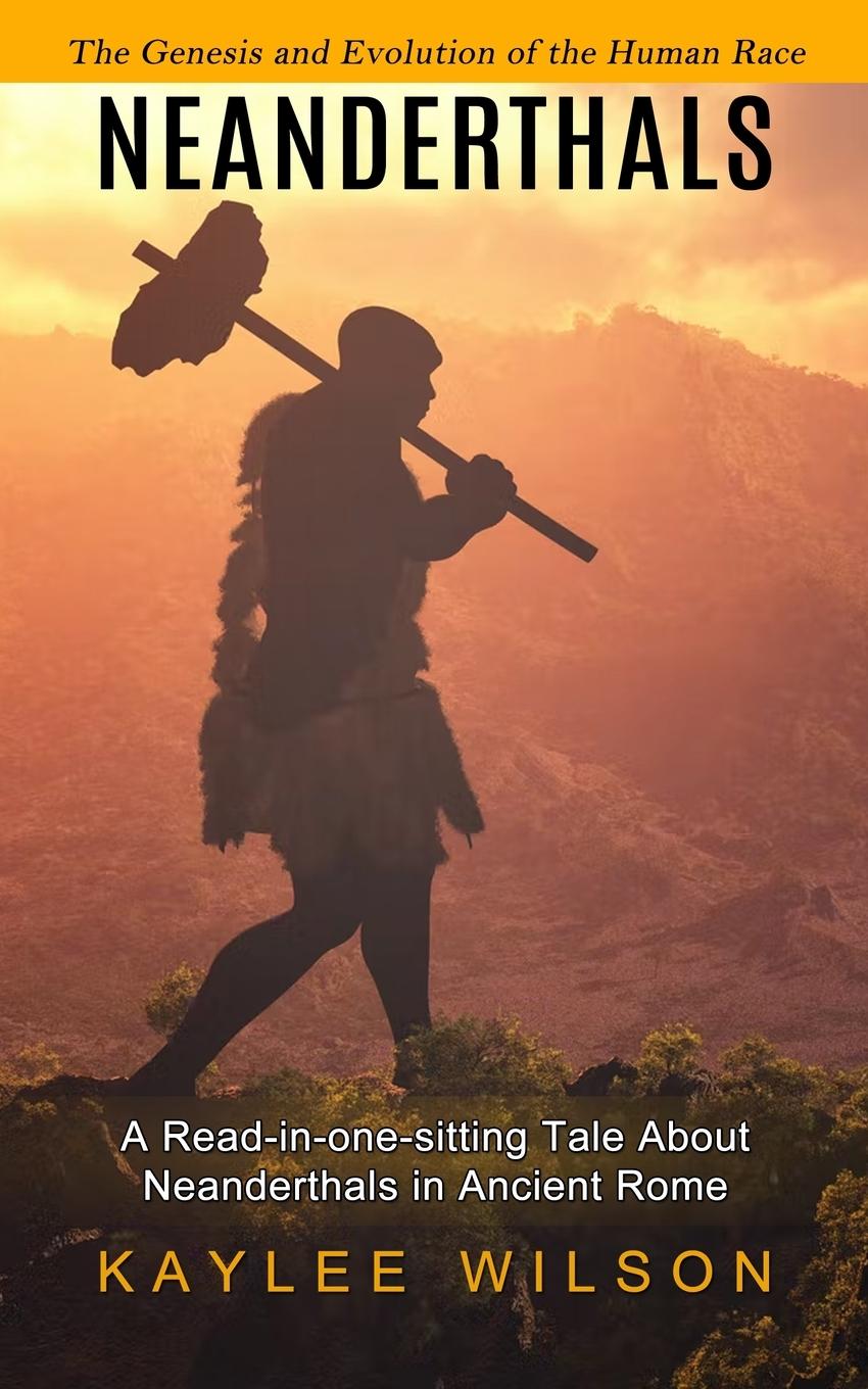 Knjiga Neanderthals Kaylee Wilson