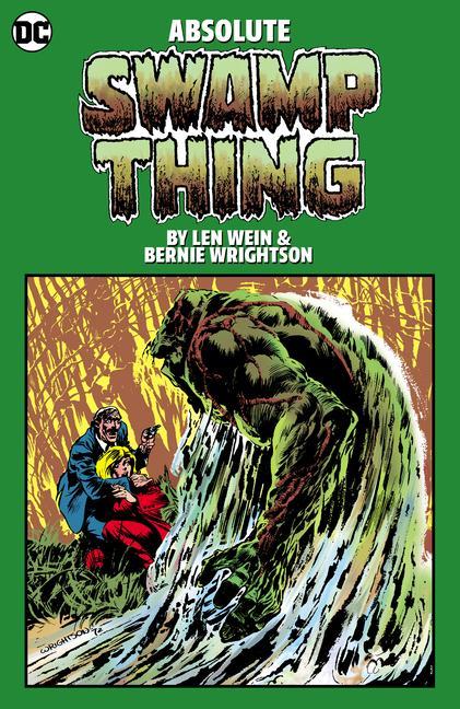 Kniha Absolute Swamp Thing by Len Wein and Bernie Wrightson Bernie Wrightson