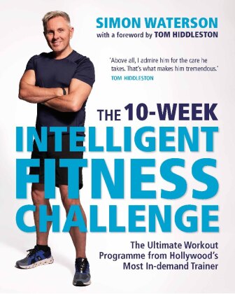 Kniha 10-Week Intelligent Fitness Challenge (with a foreword by Tom Hiddleston) Simon Waterson