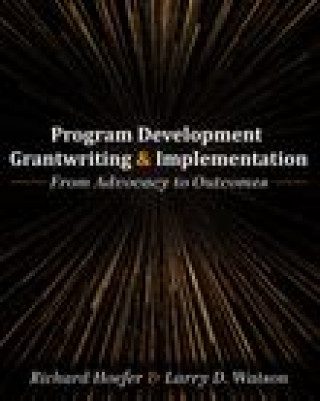 Kniha Program Development, Grantwriting, and Implementation Larry D. Watson