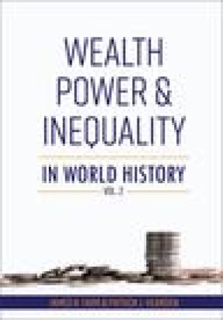 Knjiga Wealth, Power and Inequality in World History Vol. 2 Patrick J. Hearden