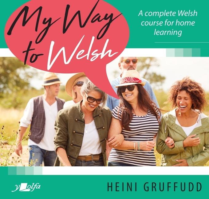 Книга My Way to Welsh: A Complete Welsh Course for Home Learning 