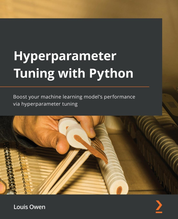 Könyv Hyperparameter Tuning with Python 