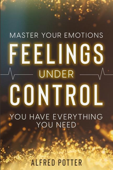 Knjiga Master Your Emotions Alfred Potter