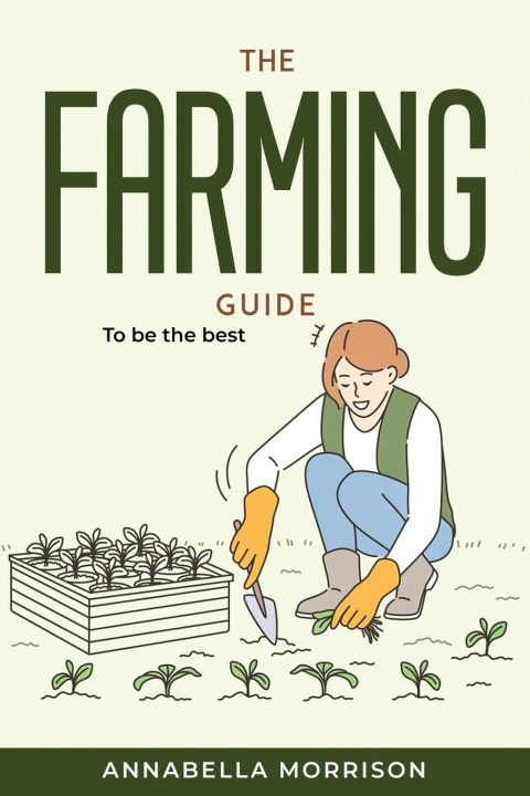 Книга The Farming Guide 