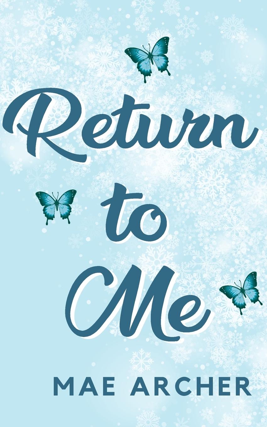Knjiga Return to Me Mae Archer