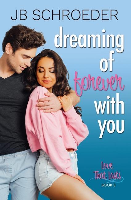 Knjiga Dreaming of Forever with You: Contemporary Romance with a Twist 