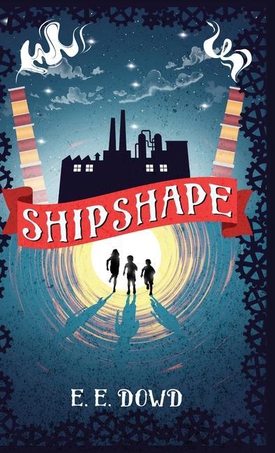 Knjiga Shipshape E. E. Dowd