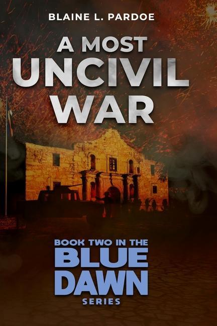 Knjiga Most Uncivil War Blaine Pardoe