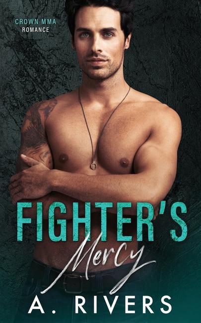 Книга Fighter's Mercy A. Rivers