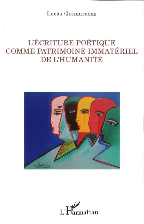 Könyv L'écriture poétique comme patrimoine immatériel de l'humanité Guimaraens