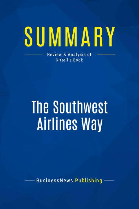 Carte Summary: The Southwest Airlines Way 