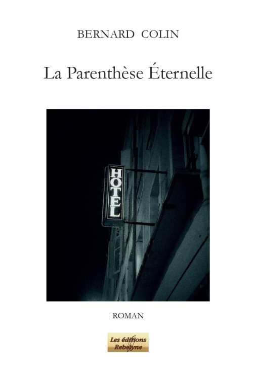 Buch La Parenthèse éternelle Bernard COLIN