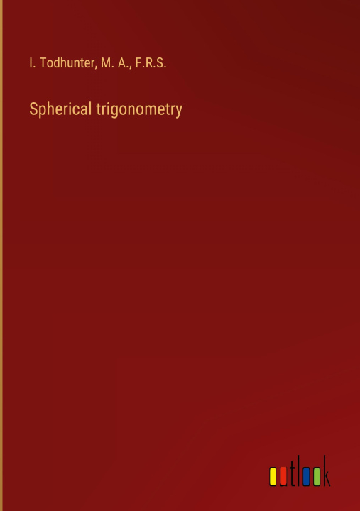 Knjiga Spherical trigonometry M. A.