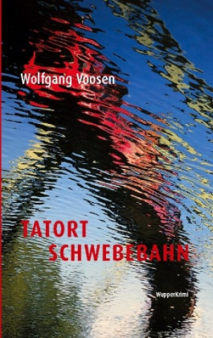 Knjiga Tatort Schwebebahn 