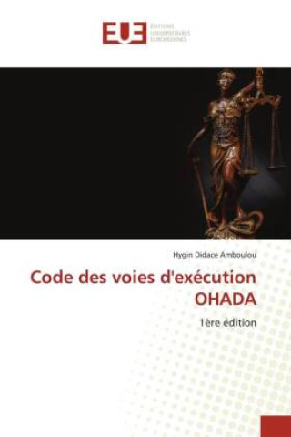 Knjiga Code des voies d'exécution OHADA Hygin Didace AMBOULOU