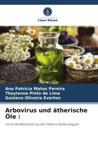 Carte Arbovirus und ätherische Öle : Thaylanna Pinto de Lima