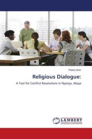 Knjiga Religious Dialogue: Peace Usim