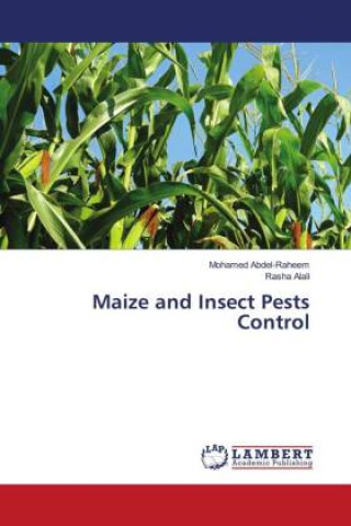 Knjiga Maize and Insect Pests Control Rasha Alali