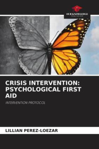 Kniha CRISIS INTERVENTION: PSYCHOLOGICAL FIRST AID 