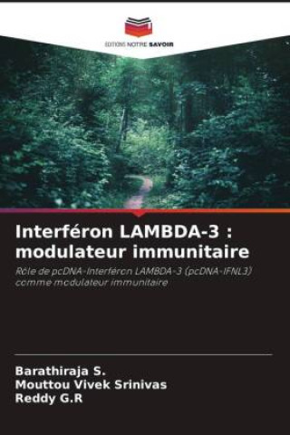 Knjiga Interféron LAMBDA-3 : modulateur immunitaire Mouttou Vivek Srinivas