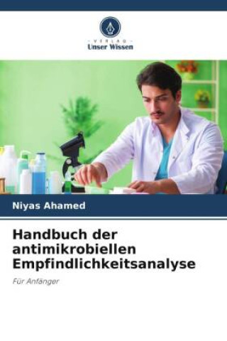 Kniha Handbuch der antimikrobiellen Empfindlichkeitsanalyse 