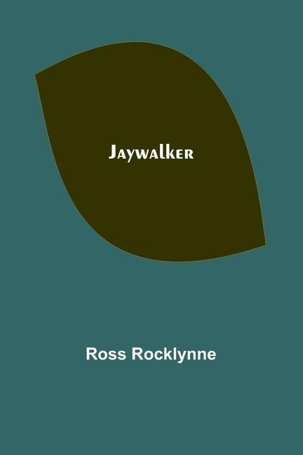 Knjiga Jaywalker Ross Rocklynne