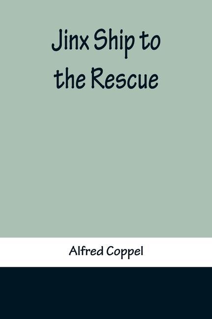 Knjiga Jinx Ship to the Rescue Alfred Coppel