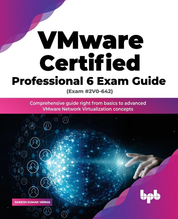 Carte VMware Certified Professional 6 Exam Guide (Exam #2V0-642) 