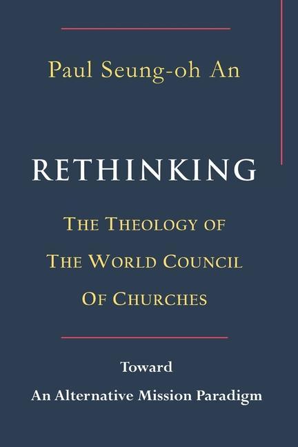 Carte Rethinking the Theology of the World Council of Churches 