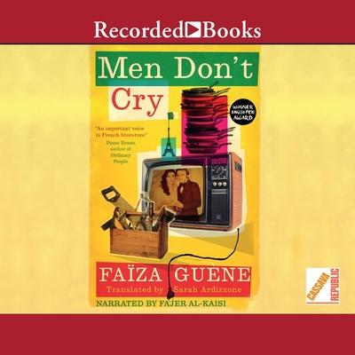Digital Men Don't Cry Faiza Guene