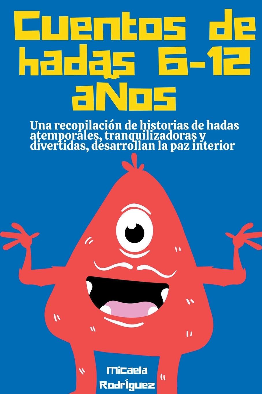 Carte Cuentos de hadas 6-12 a?os Micaela Rodríguez