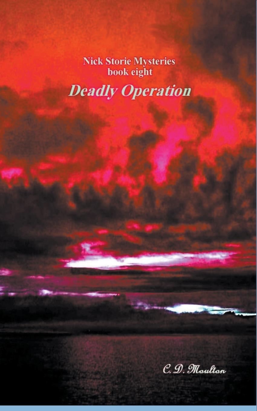 Knjiga Deadly Operation C. D. Moulton
